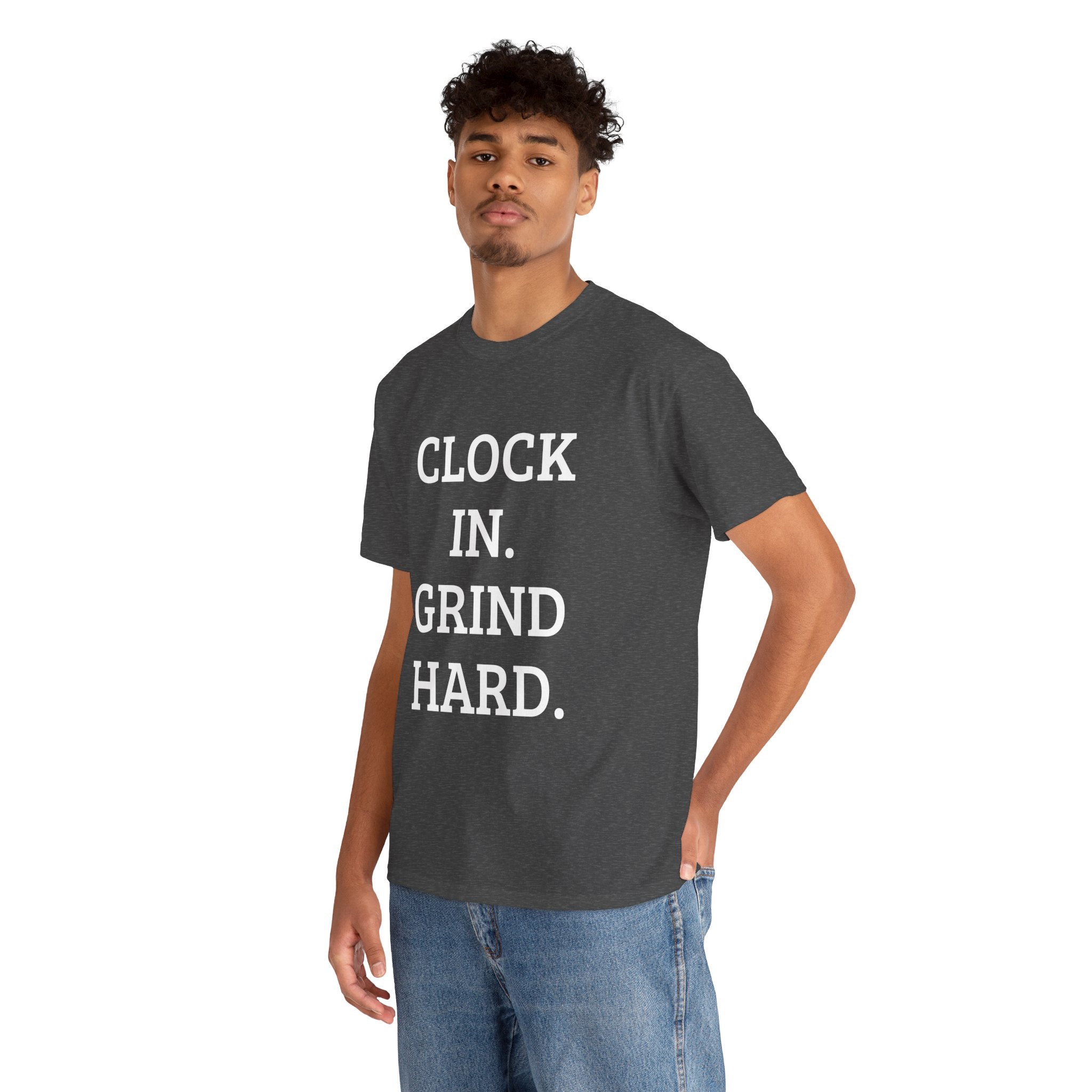 CLOCK IN. GRIND HARD. – CLASSIC TEE