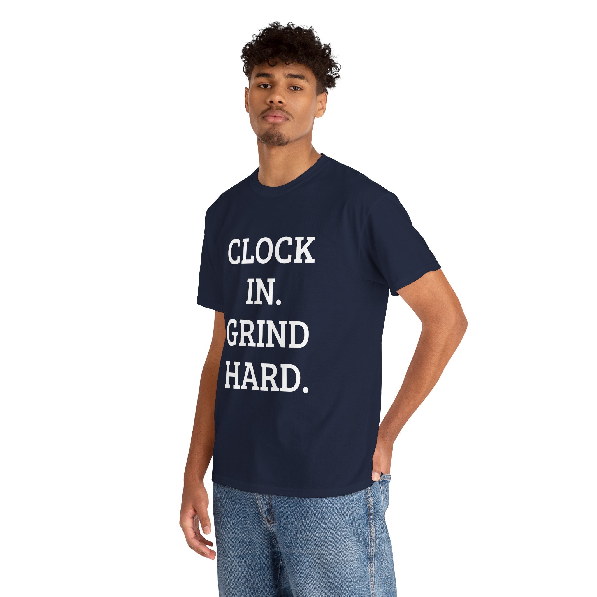 CLOCK IN. GRIND HARD. – CLASSIC TEE