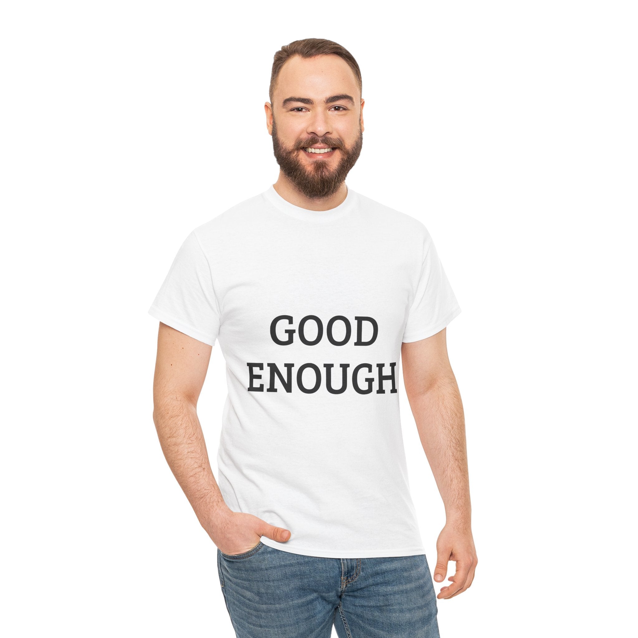 Good Enough – Classic Tee