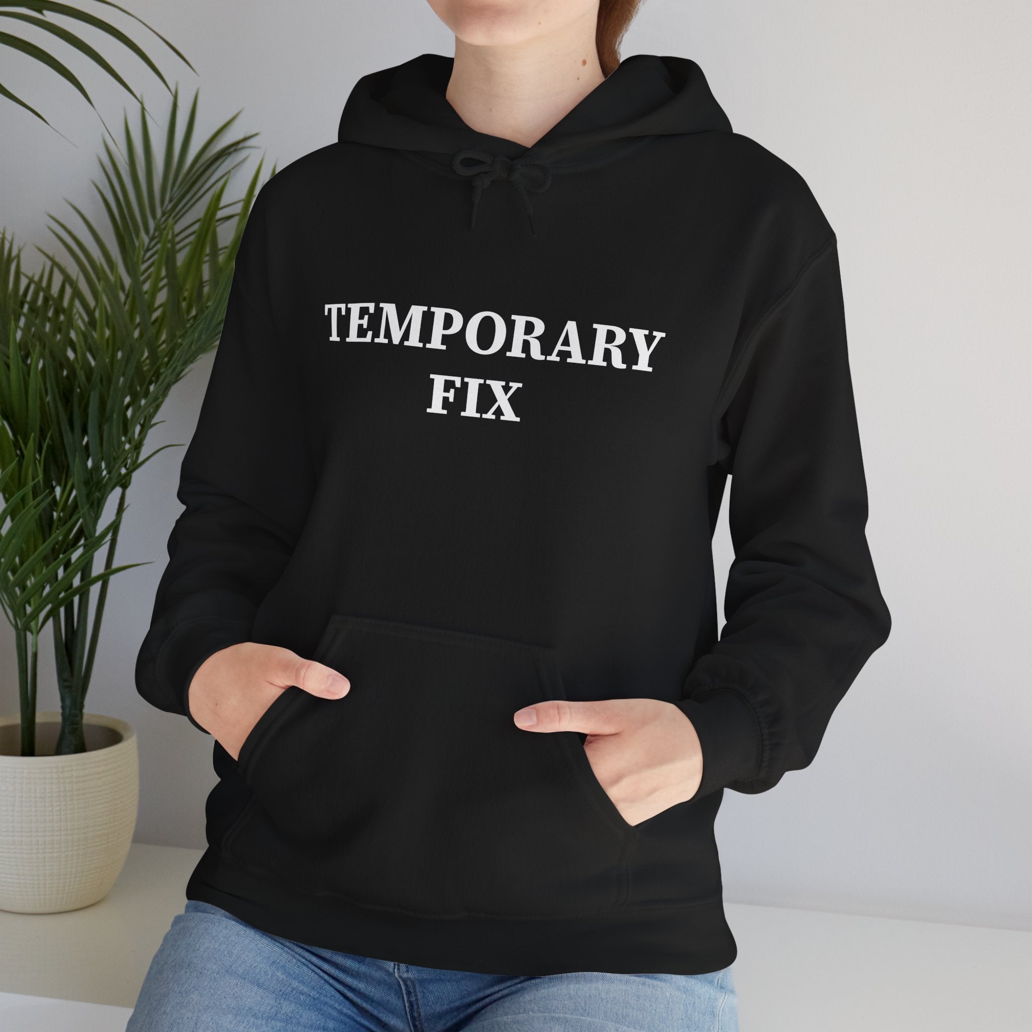 Temporary Fix – Heavy Hoodie