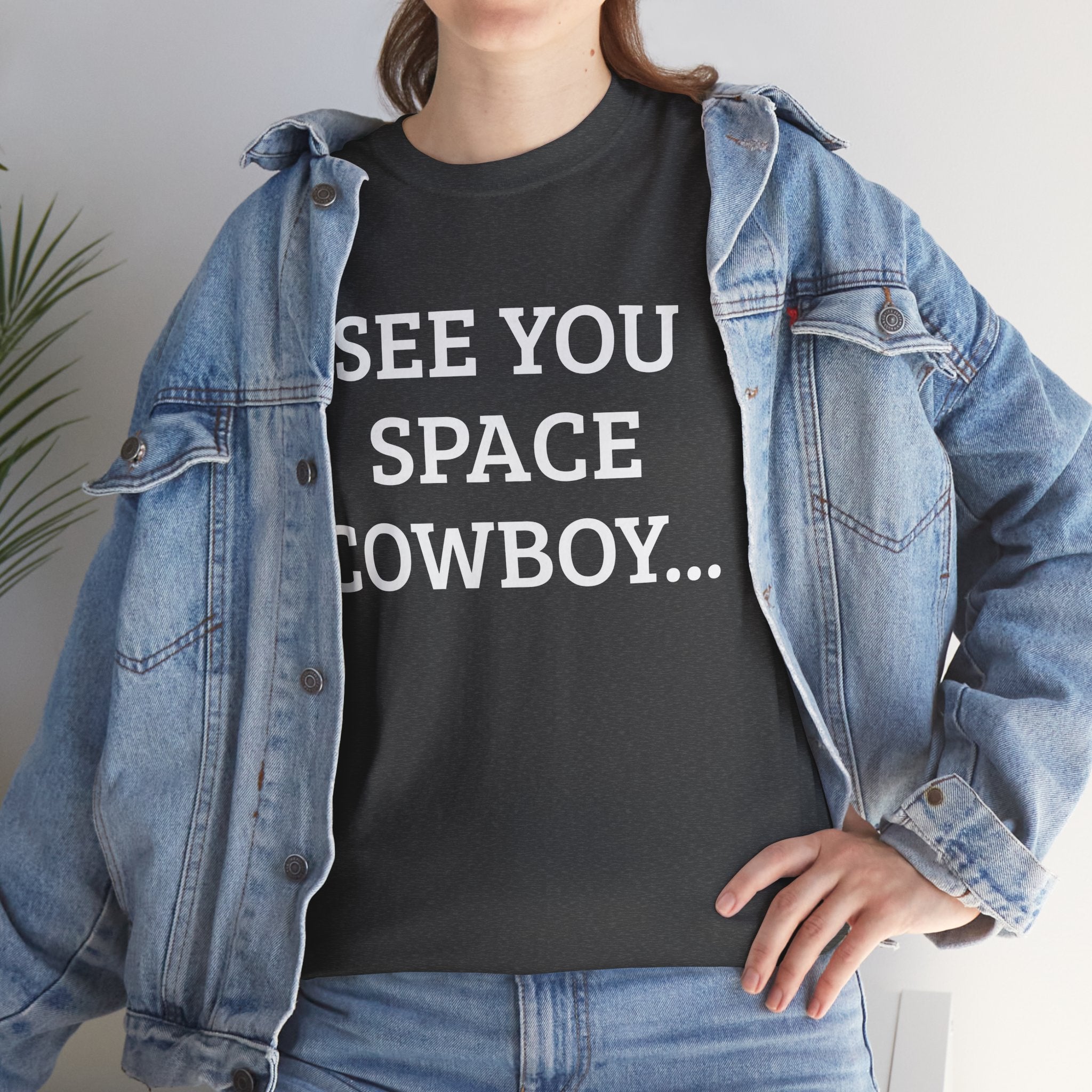 See You Space Cowboy...